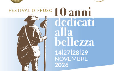 10 ANNI DEDICATI ALLA BELLEZZA – Festival diffuso